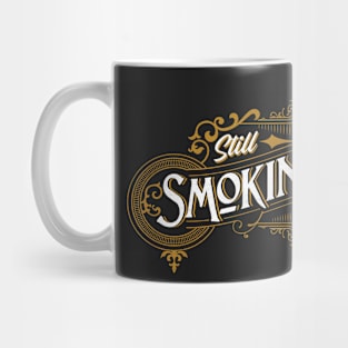 Classic Still Smoking Pipes Mug